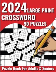 2024 Large Print Easy Crossword Puzzle Book For Adults & Seniors 90 Puzzles