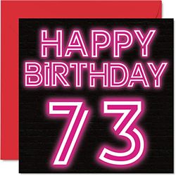 Leuke 73e verjaardagskaarten voor mannen en vrouwen - Neon Glow - Happy Birthday-kaart voor papa mama overgrootvader oppas oma oma oom tante, 145 mm x 145 mm wenskaarten, 73e verjaardagskaart