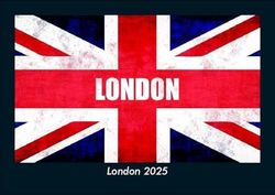 London 2025 Fotokalender DIN A5: Monatskalender mit Bild-Motiven aus Orten und Städten, Ländern und Kontinenten