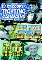 3 Classic Westerns Of The Silver Screen - Vol. 1 - Fighting Caravans / Randy Rides Alone / Man Of The Frontier [Reino Unido] [DVD]