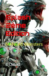 Splash 2ème Edition: MANGAS Monsters