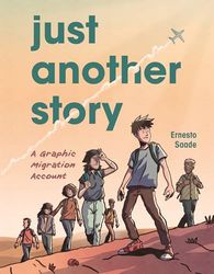 JUST ANOTHER STORY GRAPHIC MIGRATION ACCOUNT: A Graphic Migration Account