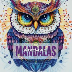Animal Mandalas: Malbuch für Jugendliche und Erwachsene mit 50 wunderschönen und kreativen Tier-Motiven
