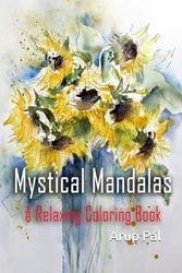 Mystical Mandalas: A Relaxing Coloring Book: Find Inner Peace and Creativity with Intricate Designs and Patterns