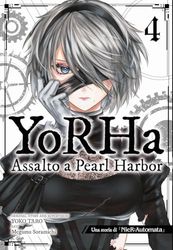 YoRHa: assalto a Pearl Harbor. Una storia di NieR:automata (Vol. 4)