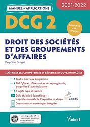 DCG 2 - Droit des sociétés et des groupements d'affaires : Manuel et Applications 2021-2022: Maîtriser les compétences et réussir le nouveau diplôme