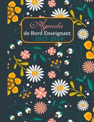 Agenda de Bord Enseignant 2023-2024: Suivi idéal avec planning annuel, Cahier hebdomadaire détaillé, calendrier et périodes de vacances scolaires