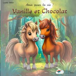 Amis pour la vie ! Vanille et Chocolat