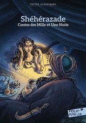 Shéhérazade: Contes des Mille et Une Nuits