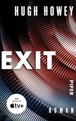 Exit: Roman | Die Buch-Trilogie zur Serie »Silo« von Apple TV+!: 3