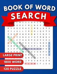 Large Print Word Search Puzzle Book: 1,800 Fun & Challenging Words Across 120 Unique Themes for Relaxation & Brain Exercise – Perfect for Adults, Seniors & Teens