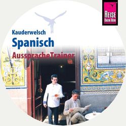 Reise Know-How AusspracheTrainer Spanisch (Kauderwelsch, Audio-CD): Kauderwelsch-CD