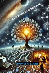 Backwater Café Visionary: TR: The Run, Book 88