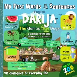 My First Words And Sentences English-Darija - Bilingual Picture Book For Kids and Beginners: A story Book with Picture and Dialogues All Translated ... that makes Learning easier for children