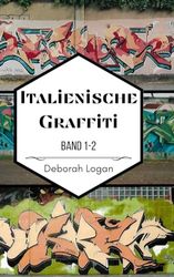 Italienische Graffiti Band 1-2