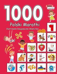 1000 Polski Marathi Ilustrowane Dwujęzyczne Słownictwo (Wydanie Czarno-Białe): Polish-Marathi Language Learning
