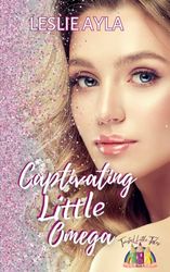 Captivating Little Omega: Twisted Little Tales: 4