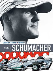 Michel Vaillant - Dossiers - Tome 13 - Schumacher (Luxe)