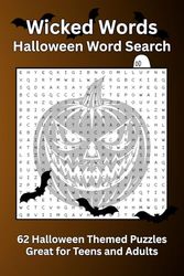 Wicked Words: A Halloween Word Search: Halloween Themed Word Search Puzzle | 6x9 inches, 109 Pages | 62 Puzzles .... Great for Vacations, Relaxing, or screen free time
