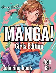 MANGA Girls Edition coloring book: color in delightful anime girls