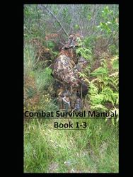 Combat Survival manual Book 1-3