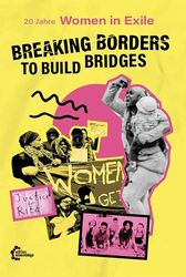 [DE] Breaking Borders to Build Bridges: 20 Jahre Women in Exile