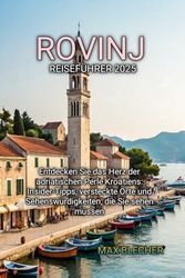Rovinj Reiseführer 2025