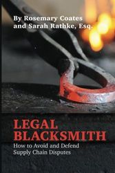 Legal Blacksmith: How to Avoid and Defend Supply Chain Disputes