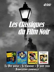 Les classiques du film noir : la rue rouge ; le criminel ; je dois tuer ; association criminelle