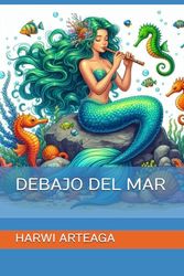 DEBAJO DEL MAR