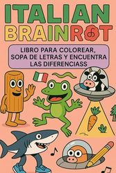 Italian Brainrot: Libro para colorear para niños y adultos. Meme Italiano Tiktok no oficial. Tralarelo Tralala, Bombardino Cocodrilo y sus amigos: ... de letras, meme italiano TikTok, no oficial.