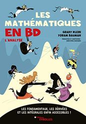 Les mathématiques en BD - L'analyse: Les fondamentaux, les dérivées et les intégrales enfin accessibles !