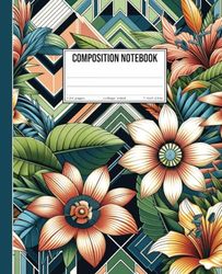 Composition Notebook: Art Deco Composition Notebook, College Ruled, 120 Blank Pages, Art Deco Geometric and Floral Design
