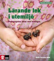 Förskoleserien Lärande lek i utemiljö