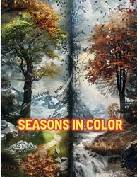 Seasons in color: Amazing coloring book about all 4 seasons