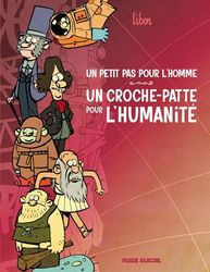 Un petit pas pour l'homme, un croche-patte pour l'humanité - tome 01: Tome 1