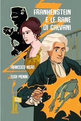 Frankenstein e le rane di Galvani