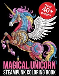 Steampunk Magical Unicorn Coloring Book