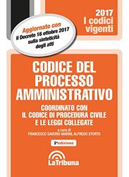 Codice del processo amministrativo. Coordinato con il codice di procedura civile e le leggi collegate