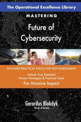 The Operational Excellence Library; Mastering Future of Cybersecurity