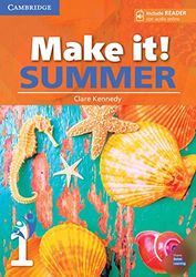 Make it! Summer Level 1 Student's Book with Reader and Online Audio [Lingua inglese]: Vol. 1