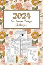 2024 Low Income Savings Challenges Book: 90 Unique Money Savings Challenges / Make your Money Saving Tracking Fun & Easy / Save 60$-20000$ on 120 pages