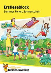 Lesen lernen 1. Klasse für Jungen und Mädchen - Sommer, Ferien, Sonnenschein: Mit Silben lesen für Erstleser ab der Vorschule: 502