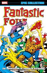 FANTASTIC FOUR EPIC COLLECTION POSSESSION FRANKLIN RICHARDS: The Possession of Franklin Richards