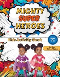 Kei and Brie's Super Hero Activity Coloring Book