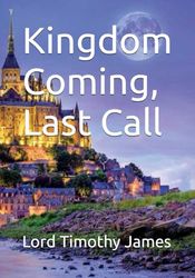 Kingdom Coming, Last Call