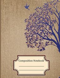 Composition Notebook: Tree and Bird College Ruled Notebook for Writing Notes... for Girls, Kids, School, Students and TeachersGift Book