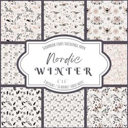 Nordic Winter: Scrapbook, Craft, Decoupage paper, 16 double-sided sheets, 8 designs, 6'' x 6''