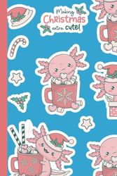 Christmas Axolotl themed composition notebook: Christmas wishes notebook | Axolotl | 6*9 inches | Wide ruled| 110 Pages