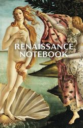 Renaissance Notebook: 111 pages to write your thoughts & ideas